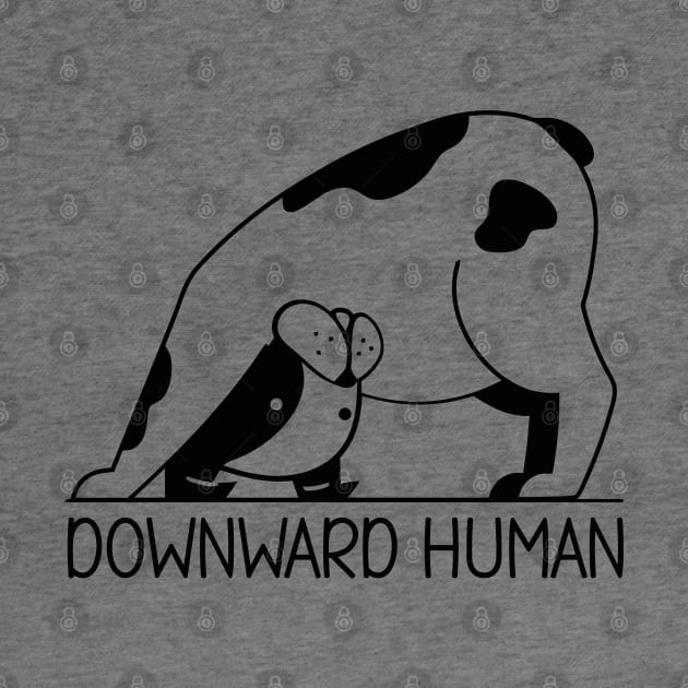 Downward Human Funny Yoga Pun for a Yoga Lover by uncommontee